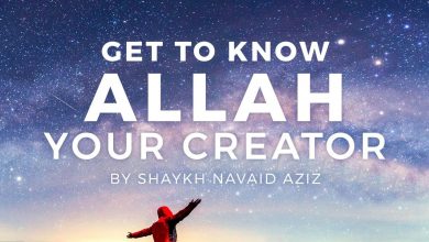 Get to Know ALLAH, Your Creator!!!