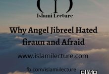 Why Angel Jibreel Hated firaun and Afraid