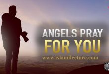 Angels Pray For you - Islami Lecture