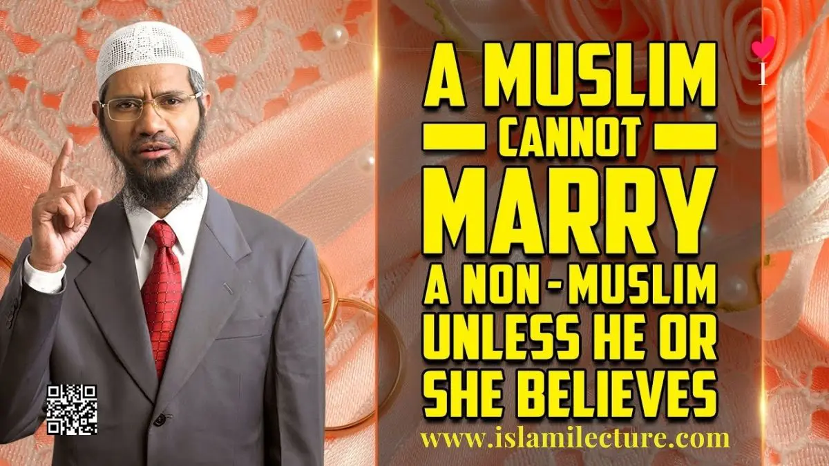 Muslim Cannot Marry a NonMuslim - dr Zakir Naik - Islami Lecture