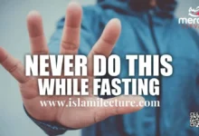 Never Do This While You Are Fasting - Islami Lecture