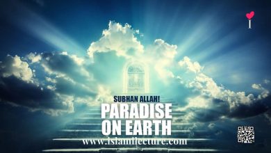 Paradise On Earth - Islami Lecture