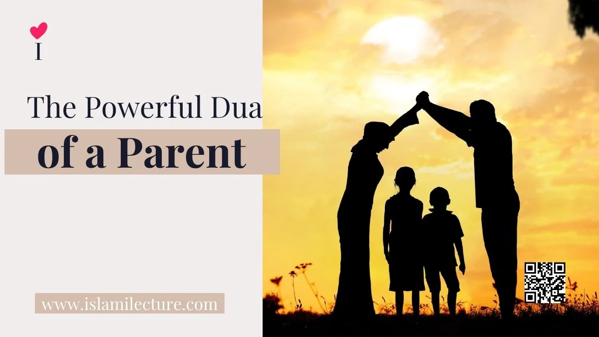 Powerful Dua of a Parent - Islami Lecture