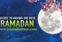 The Secret To Having The Best Ramadan - Islami Lecture