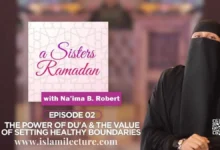The Power of Dua - Naima B Robert - Islami Lecture