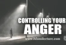 The Best Way To Control Your Anger - Islami Lecture