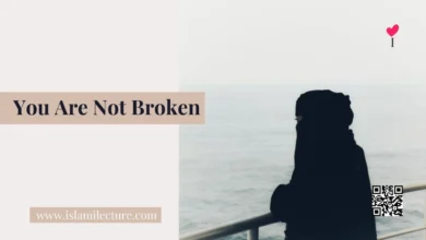 You Are Not Broken - Islami Lecture