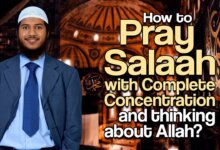 How to pray Salaah with Complete Concentration and thinking about Allah – Fariq Zakir Naik