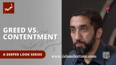 Greed Contentment The Way to a Fulfilling Life - Islami Lecture