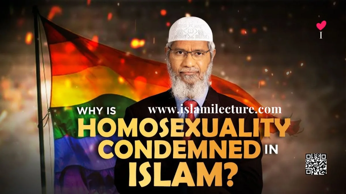 Why is Homosexuality condemned in Islam - Islami Lecture