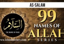 As-Salam - 99 Names Of Allah Series - Islami Lecture