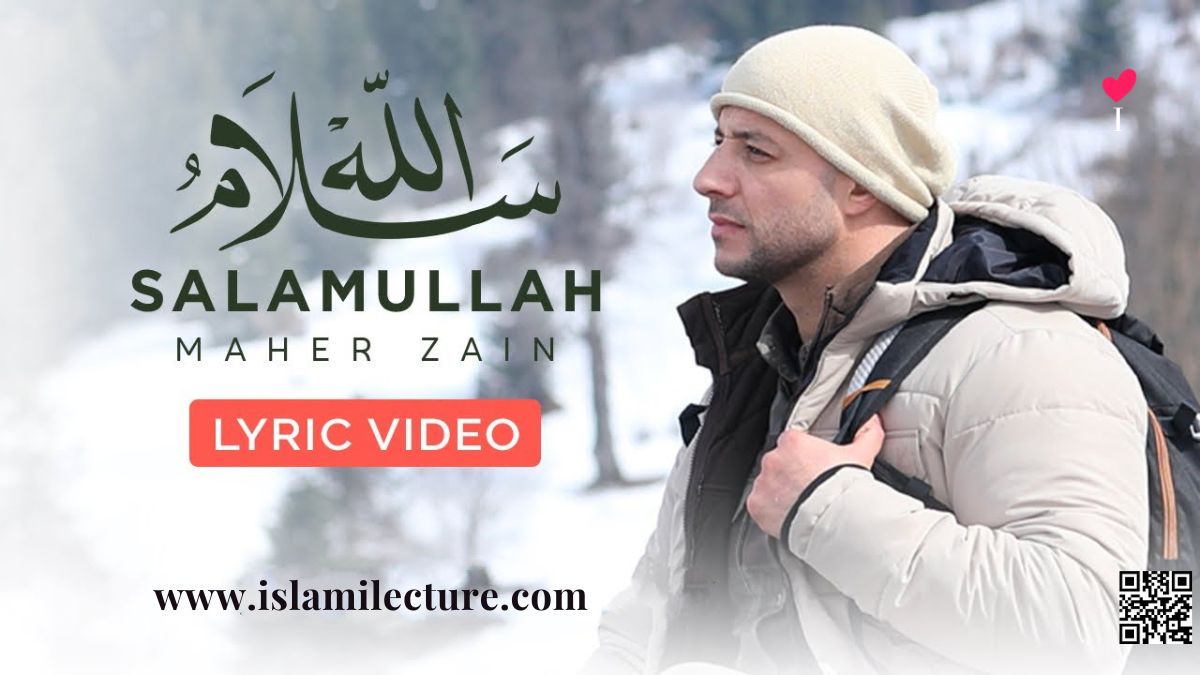 Salamullah - Maher Zain English Lyric Video - Islami Lecture