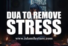 Say This Dua, Allah Removes All Stress
