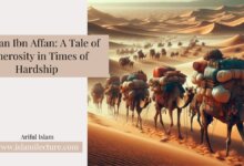 Uthman Ibn Affan: A Tale of Generosity in Times of Hardship