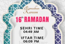 Dhaka Ramadan 2025 Day 16 - iftar and sehri time