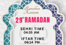 Dhaka Ramadan 2025 Day 29 - iftar and sehri time