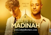 Qalbi Fil Madinah By Maher Zain & Harris J English Lyrics - Islami Lecture