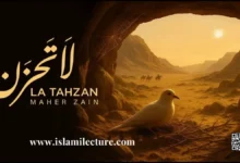 La Tahzan - Maher Zain Gajal Lyrics - Islami Lecture